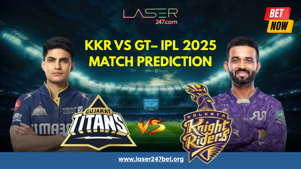 LASER247-KKR-VS-GT