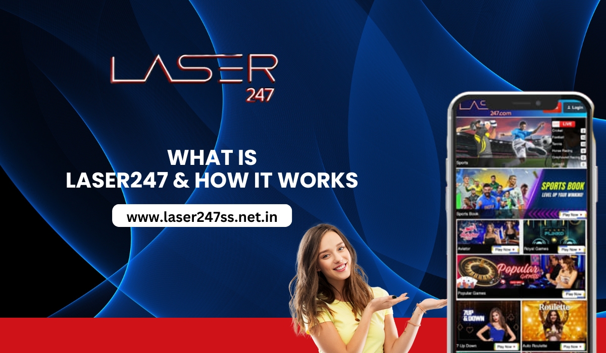Read more about the article What Is Laser247 & How It Works